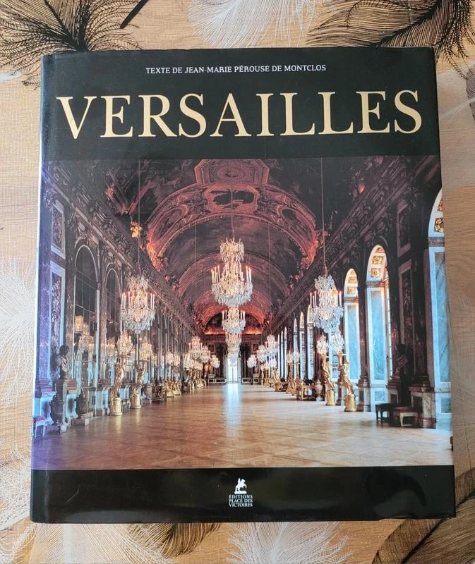 Versailles Jean-Marie Pérouse de Montclos